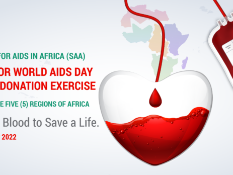 SOCIETY FOR AIDS IN AFRICA (SAA) CALL FOR A WORLD AIDS DAY BLOOD DONATION EXERCISE ACROSS THE FIVE (5) REGIONS OF AFRICA