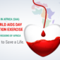 SOCIETY FOR AIDS IN AFRICA (SAA) CALL FOR A WORLD AIDS DAY BLOOD DONATION EXERCISE ACROSS THE FIVE (5) REGIONS OF AFRICA